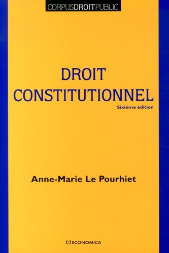 Livrenpoche : Droit constitutionnel - Anne-Marie Le Pourhiet - Livre