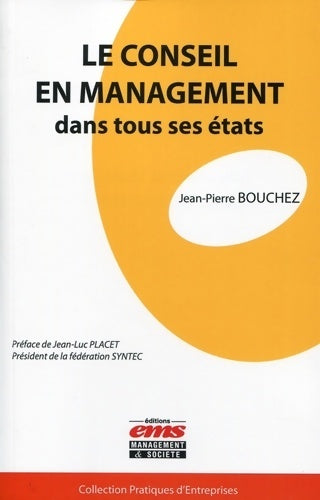 Livrenpoche : Le conseil en management dans tous ses états - Jean Pierre Bouchez - Livre