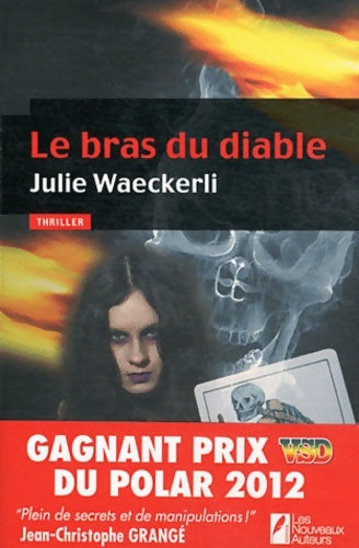Livrenpoche : LE BRAS DU DIABLE - GAGNANT PRIX VSD DU POLAR 2012 - Julie Waeckerli - Livre