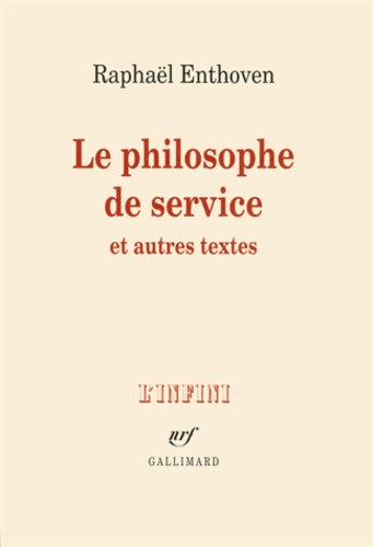 Livrenpoche : Le philosophe de service et autres textes - Raphaël Enthoven - Livre
