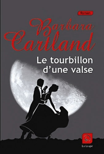 Livrenpoche : Le tourbillon d'une valse - Barbara Cartland - Livre