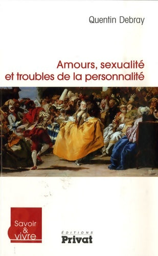 Livrenpoche : AMOURS sexualité ET TROUBLES DE LA personnalité - Q. DEBRAY - Livre