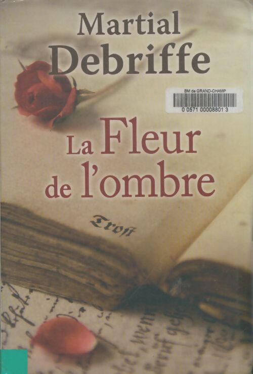 Livrenpoche : La fleur de l'ombre - Martial Debriffe - Livre