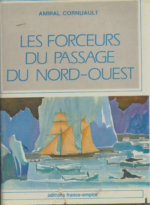 Livrenpoche : Les forceurs du passage du nord-ouest - Amiral Cornuault - Livre