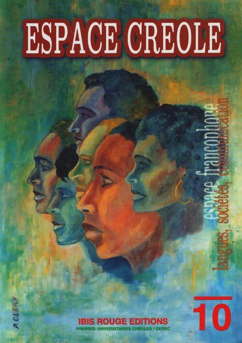 Livrenpoche : Espace creole espaces francophones 10 - Collectif - Livre