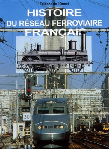 Livrenpoche : Histoire Du réseau Ferroviaire français - Pierre Laederich - Livre