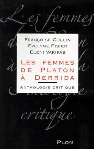 Livrenpoche : Les Femmes de Platon à Derrida - Françoise Collin - Livre