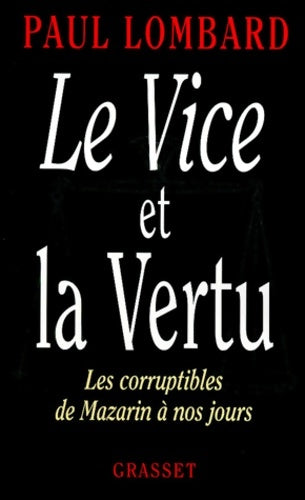 Livrenpoche : Le vice et la vertu - Paul Lombard - Livre