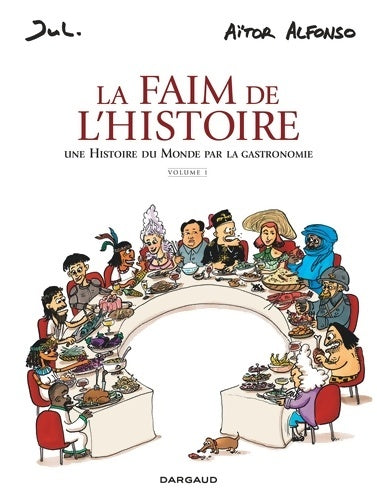 Livrenpoche : La Faim de l'histoire - Volume 1 - Aitor Alfonso - Livre