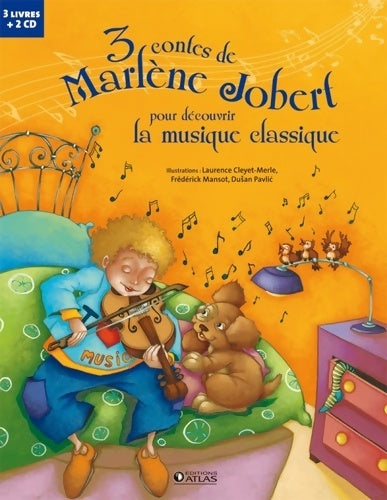 Livrenpoche : 3 contes de Marlène Jobert pour découvrir la musique classique : Bach Beethoven et Tchaïkovski - Marlène Jobert - Livre