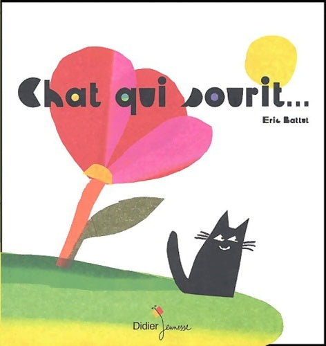 Livrenpoche : Chat qui sourit... - Eric Battut - Livre