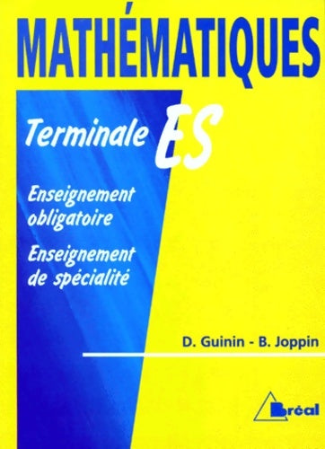 Livrenpoche : mathématiques Terminale Es. Enseignement Obligatoire Et Enseignement De spécialité - Daniel Guinin - Livre