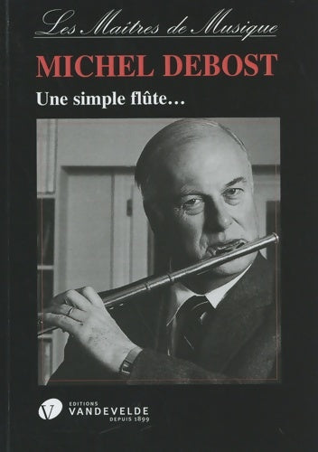 Livrenpoche : Une simple flûte - Michel Debost - Livre