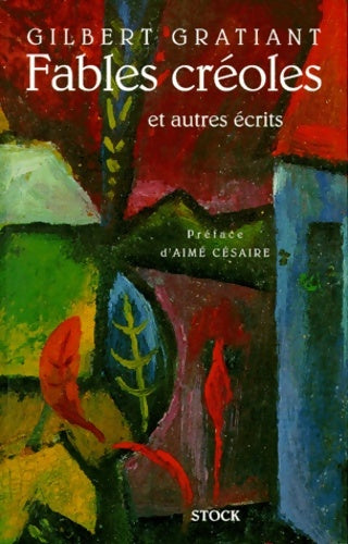 Livrenpoche : Fables créoles et autres écrits - Gilbert Gratiant - Livre