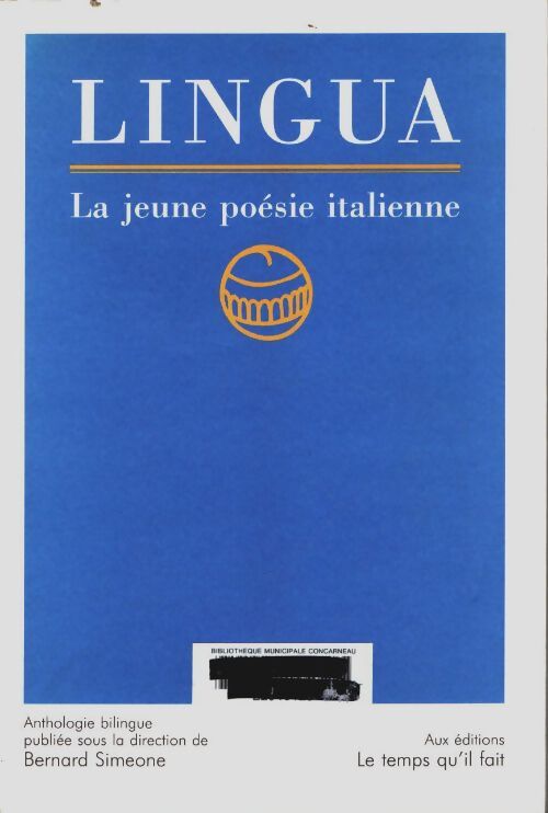 Livrenpoche : Lingua. La jeune poésie italienne. Edition bilingue - Bernard Simeone - Livre