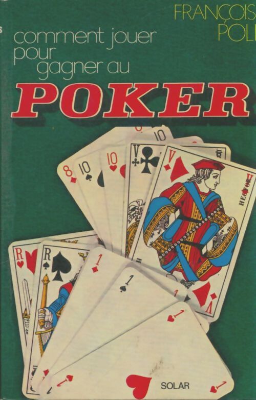 Livrenpoche : Comment jouer pour gagner au poker - François Poli - Livre