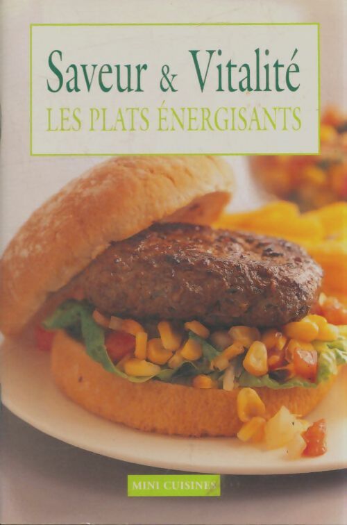 Livrenpoche : Saveurs & vitalité : Les plats énergisants - Collectif - Livre