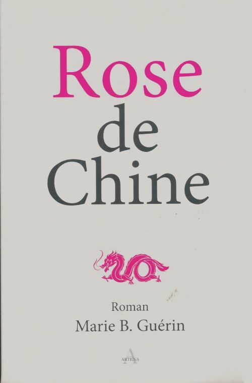 Livrenpoche : Rose de Chine - Marie B. Guérin - Livre
