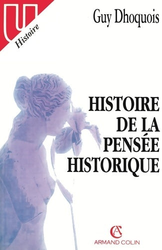 Livrenpoche : Histoire de la pensée historique - Collection U. - Livre