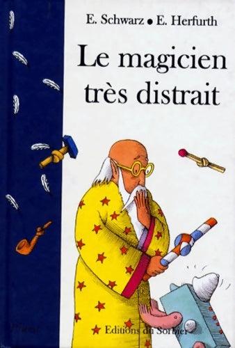 Livrenpoche : Le Magicien très distrait - Egbert Herfurth - Livre