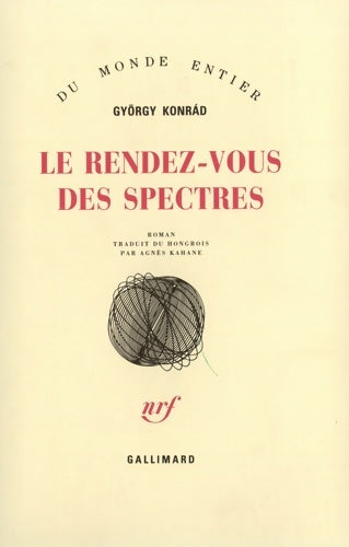 Livrenpoche : Le Rendez-vous des spectres - György Konrád - Livre
