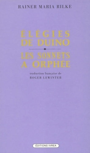 Livrenpoche : Elégies de Duino Sonnets à Orphée - Rainer Maria Rilke - Livre
