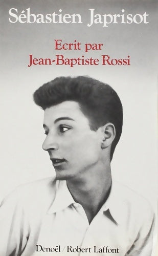Livrenpoche : Ecrit par Jean-Baptiste Rossi - Sébastien Japrisot - Livre