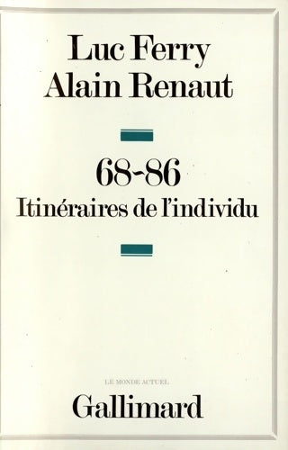 Livrenpoche : 68-86 : Itinéraires de l'individu - Alain Renaut - Livre