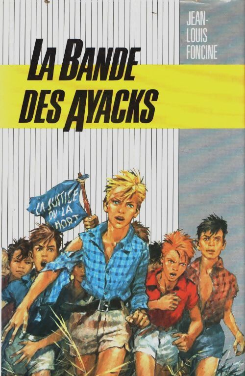 Livrenpoche : La bande des Ayacks - Jean-Louis Foncine - Livre