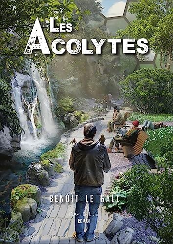 Livrenpoche : Les acolytes  - Benoît Le Gall - Livre