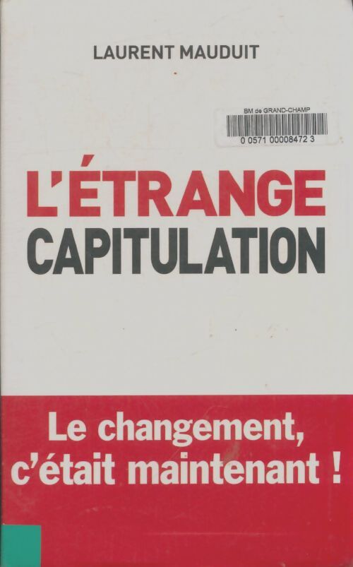 Livrenpoche : L'étrange capitulation - Laurent Mauduit - Livre