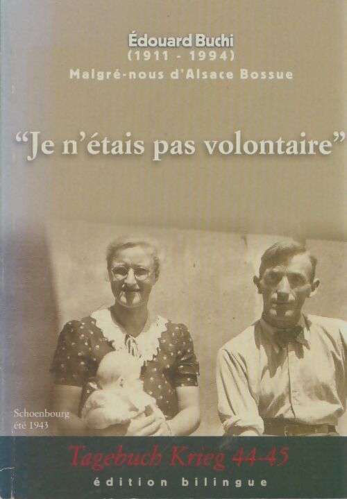 Livrenpoche : Je n'étais pas volontaire - Édouard Buchi - Livre