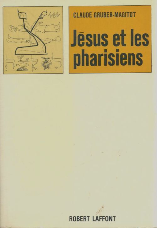 Livrenpoche : Jésus et les pharisiens - Claude Gruber-Magitot - Livre