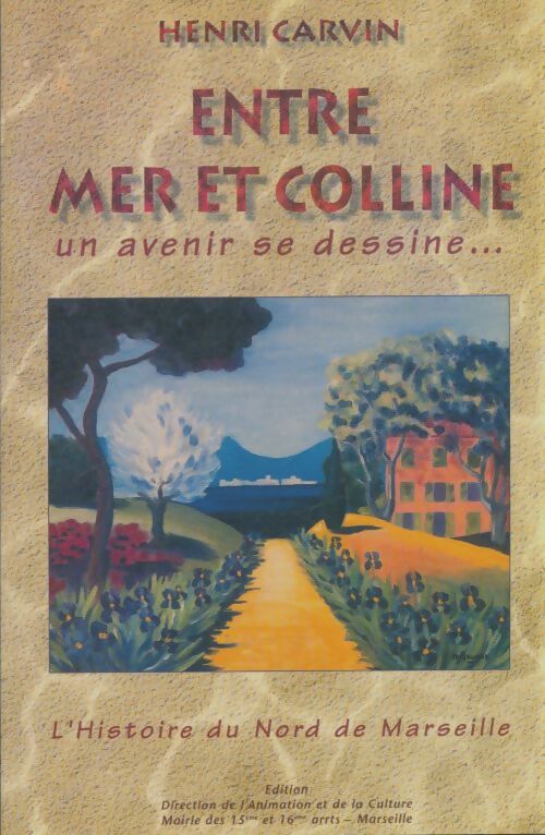 Livrenpoche : Entre mer et colline - Henri Carvin - Livre