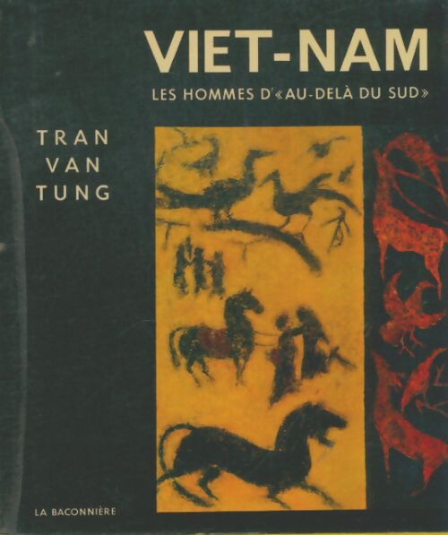 Livrenpoche : Viet-Nam les hommes d'au-delà du sud - Tung Tran Van - Livre