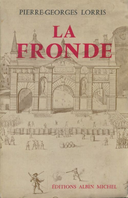 Livrenpoche : La fronde - Pierre-Georges Lorris - Livre