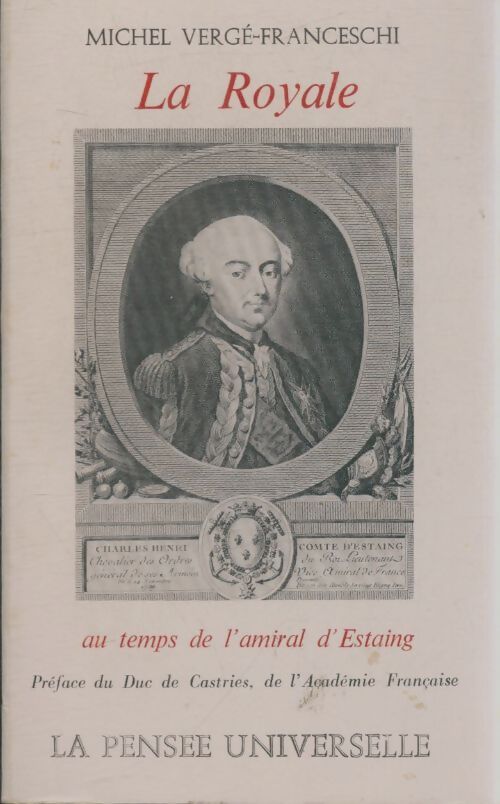 Livrenpoche : La royale au temps de l'amiral d'Estaing - Michel Vergé-Franceschi - Livre