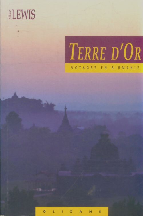 Livrenpoche : Terre d'or : Voyages en Birmanie - Norman Lewis - Livre