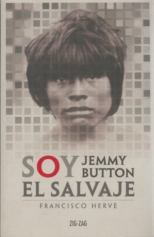 Livrenpoche : Soy el salvaje - Jemmy Button - Livre