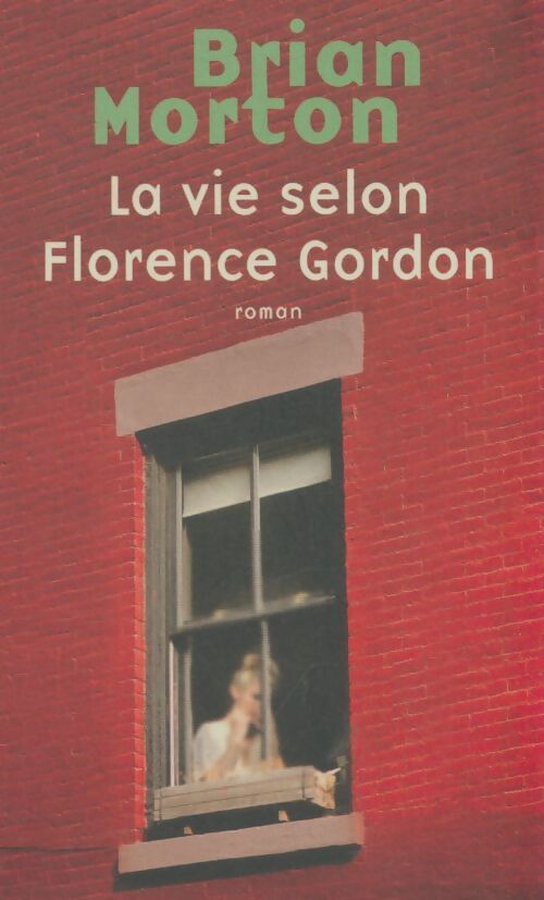 Livrenpoche : La vie selon Florence Gordon - Brian Morton - Livre