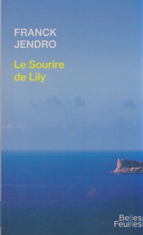 Livrenpoche : Le sourire de Lily - Franck Jendro - Livre