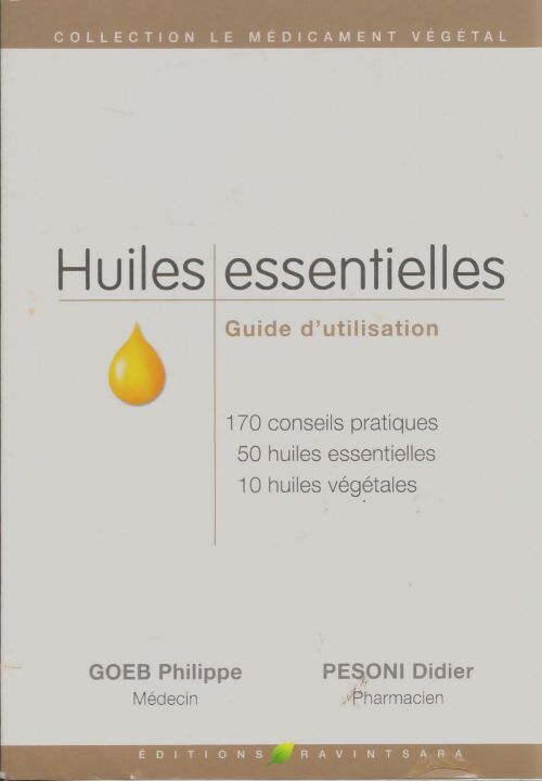 Livrenpoche : Huiles essentiels - Philippe Goeb - Livre