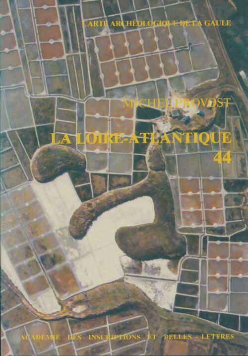 Livrenpoche : Carte archéologique de la Gaule 44 Loire Atlantique - Michel Provost - Livre
