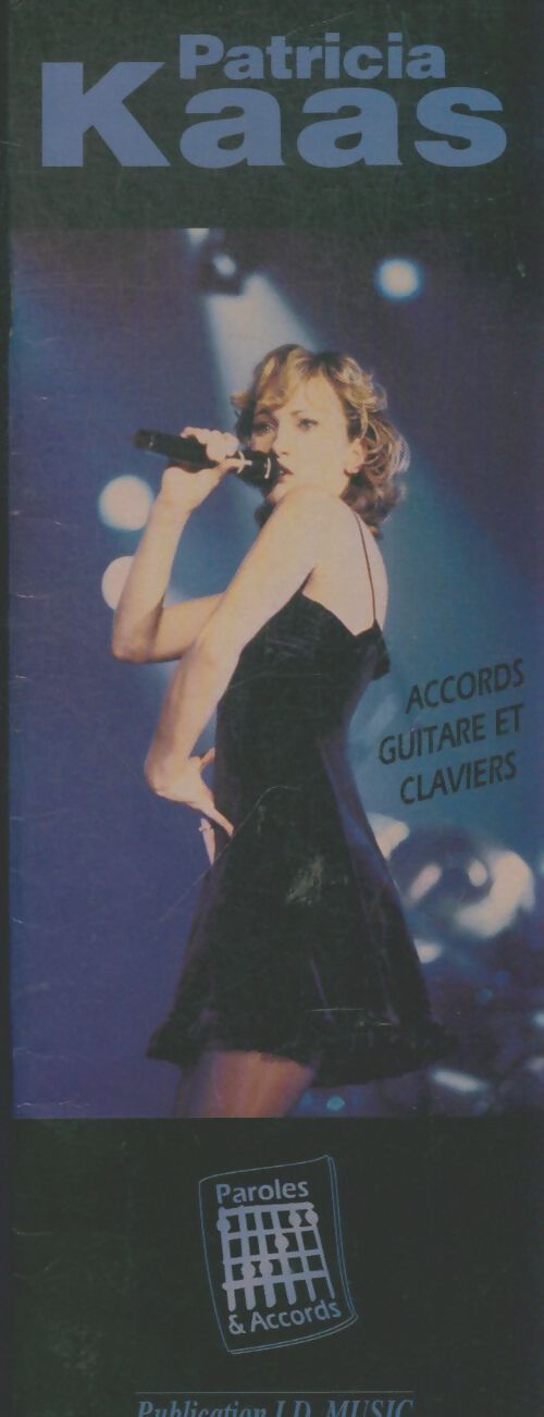 Livrenpoche : Patricia Kaas paroles et accords - Collectif - Livre