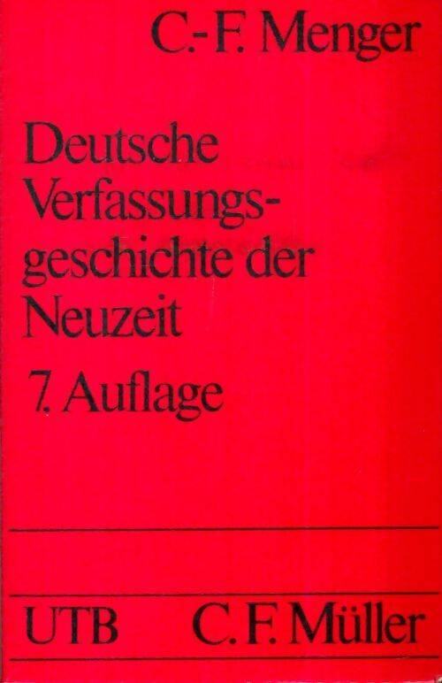 Livrenpoche : Deutsche verfassungs - geschichte der Neuzeit 7 : Auflage - C.-F. Menger - Livre