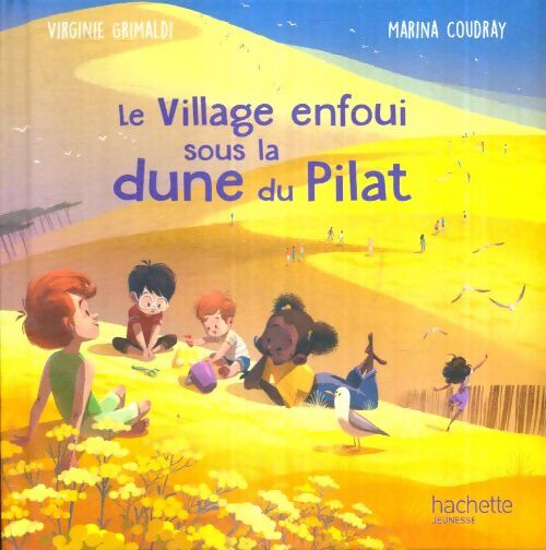 Livrenpoche : Le village enfoui sous la dune du Pilat - Marina Virginie; Coudray - Livre