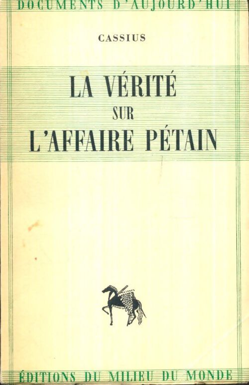 Livrenpoche : La vérité sur l'affaire Pétain - Cassius - Livre
