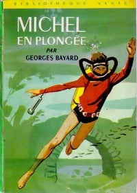 Michel en plongée - Georges Bayard - Livre