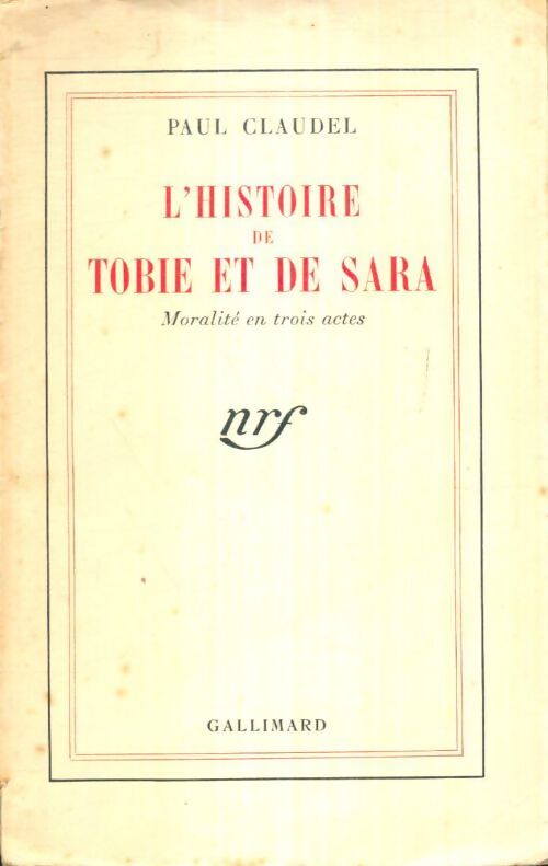 L'histoire de Tobie et de Sara - Paul Claudel - Livre