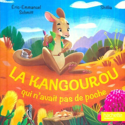 Livrenpoche : La kangourou qui n'avait pas de poche - Eric-Emmanuel; Shiilia Schmitt - Livre